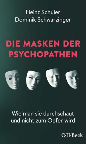 c-h-beck-die-masken-der-psychopathen-wie-man-sie-durchschaut-und-nicht-zum-opfer image 2