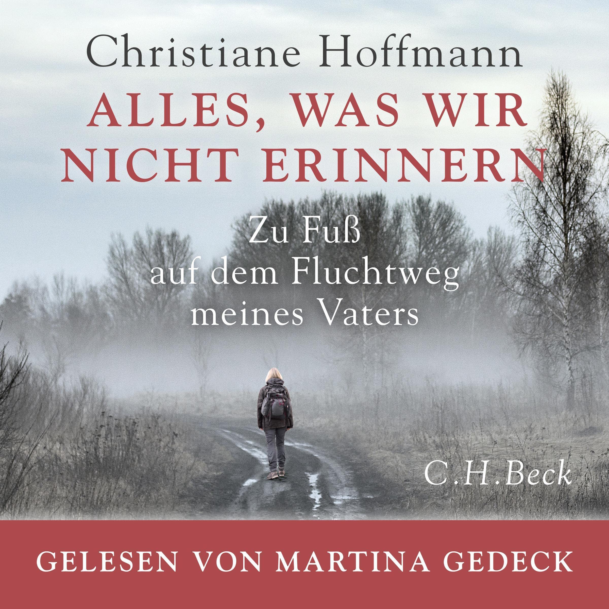 c-h-beck-alles-was-wir-nicht-erinnern-paperback-zu-fu-auf-dem-fluchtweg-meines-v image 1