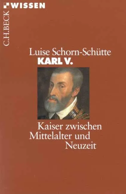 c-h-beck-karl-v-taschenbuch-c-h-beck-wissen-kaiser-zwischen-mittelalter-und-neuz image 1