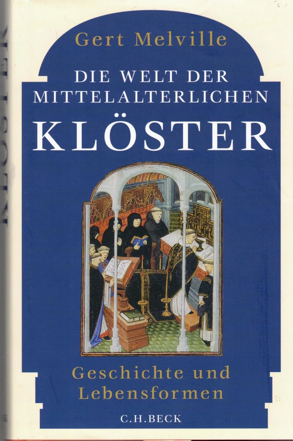 c-h-beck-die-welt-der-mittelalterlichen-kl-ster-paperback-geschichte-und-lebensf image 1