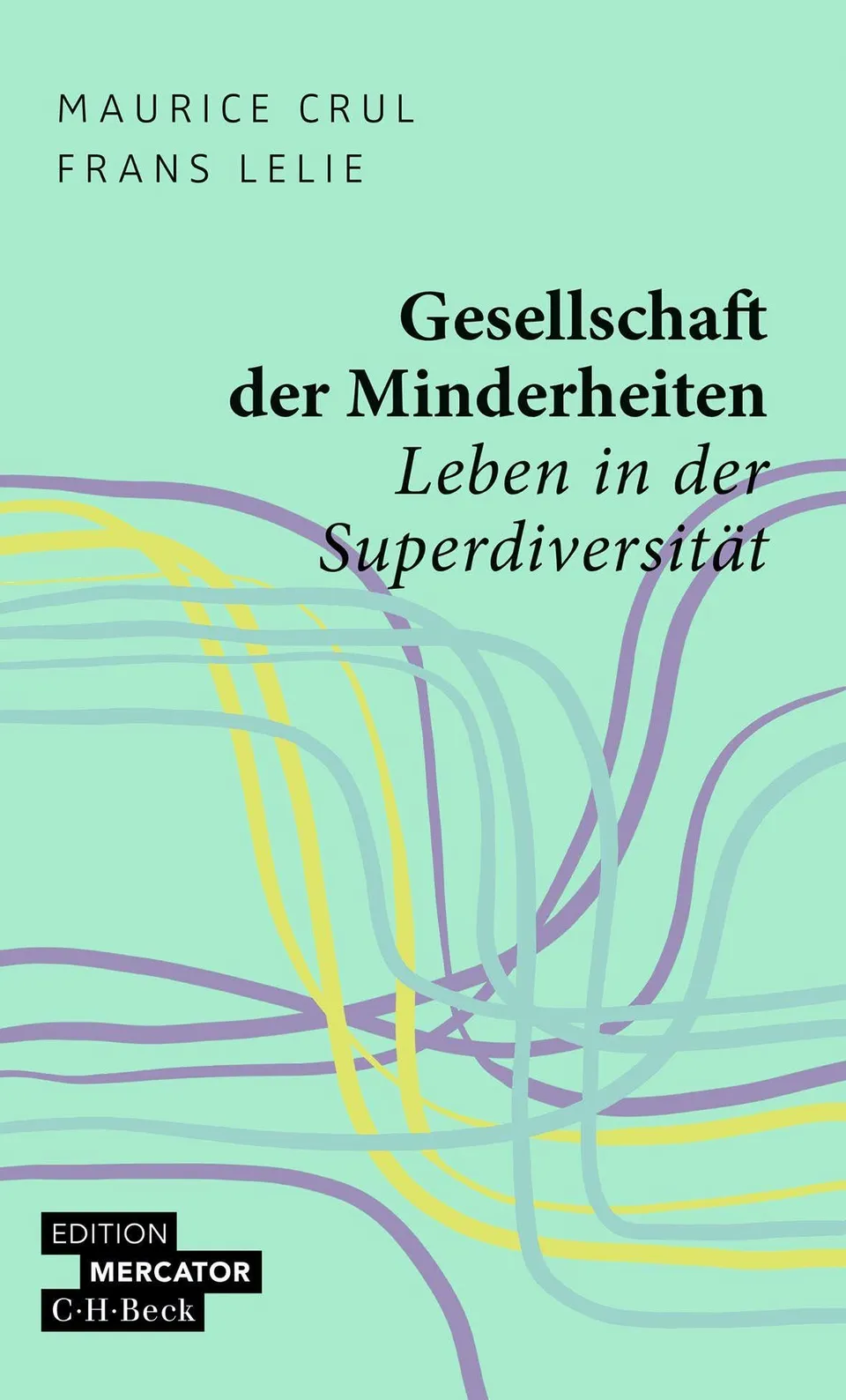 c-h-beck-gesellschaft-der-minderheiten-leben-in-der-superdiversit-t-beck-paperba image 1