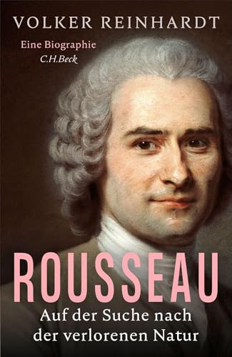 c-h-beck-rousseau-auf-der-suche-nach-der-verlorenen-natur-biographie image 2