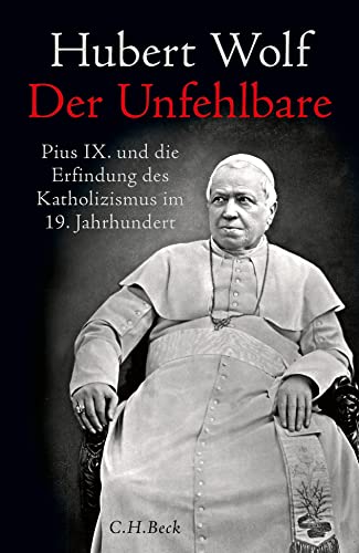 c-h-beck-der-unfehlbare-pius-ix-und-die-erfindung-des-katholizismus-beck-paperba image 2