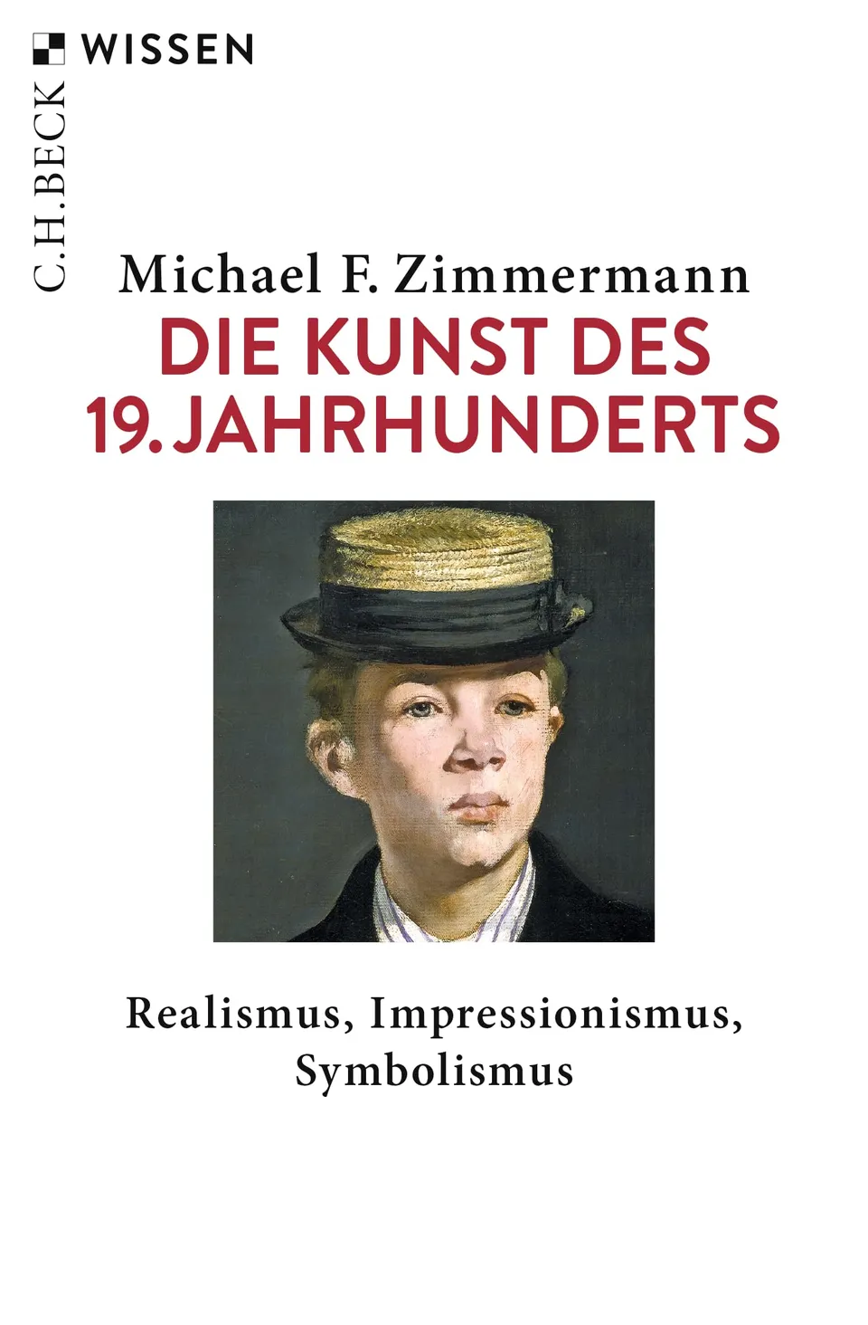 c-h-beck-wissen-die-kunst-des-19-jahrhunderts-realismus-impressionismus-symbolis image 1