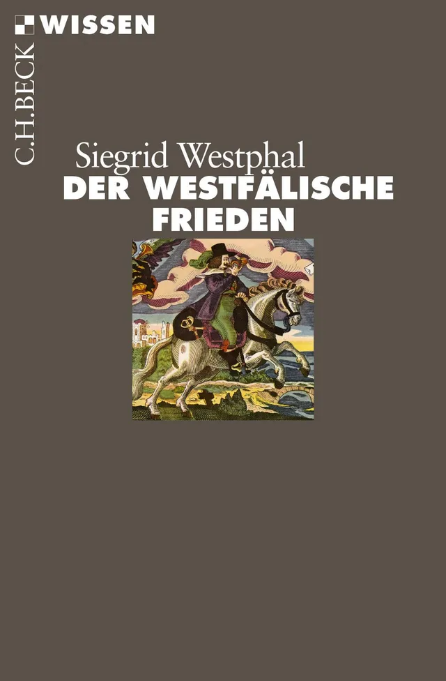 c-h-beck-der-westf-lische-frieden-das-ende-des-drei-igj-hrigen-krieges-c-h-beck- image 1