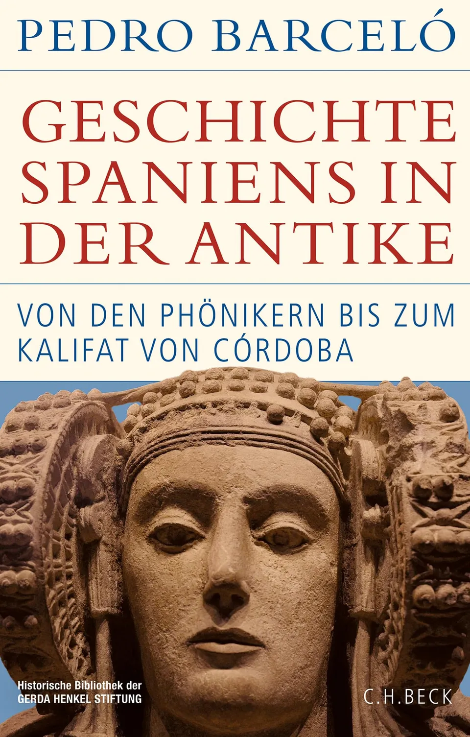 c-h-beck-geschichte-spaniens-in-der-antike-historische-bibliothek-der-gerda-henk image 1