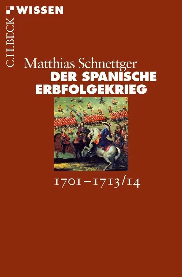c-h-beck-der-spanische-erbfolgekrieg-1701-1713-14-c-h-beck-wissen image 1