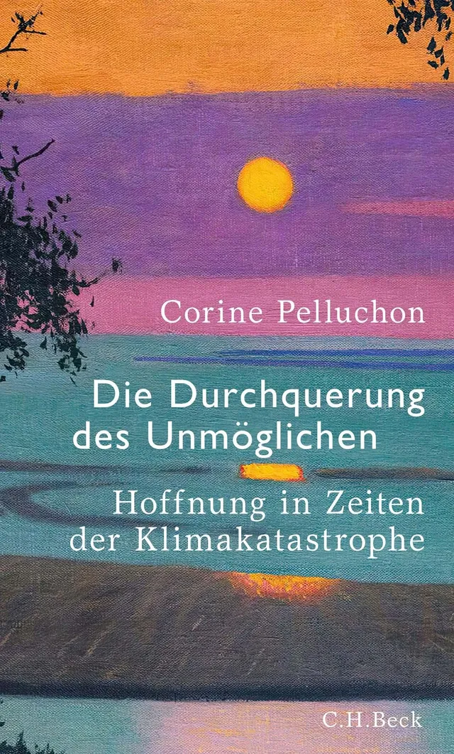 c-h-beck-die-durchquerung-des-unm-glichen-hoffnung-in-zeiten-der-klimakatastroph image 1