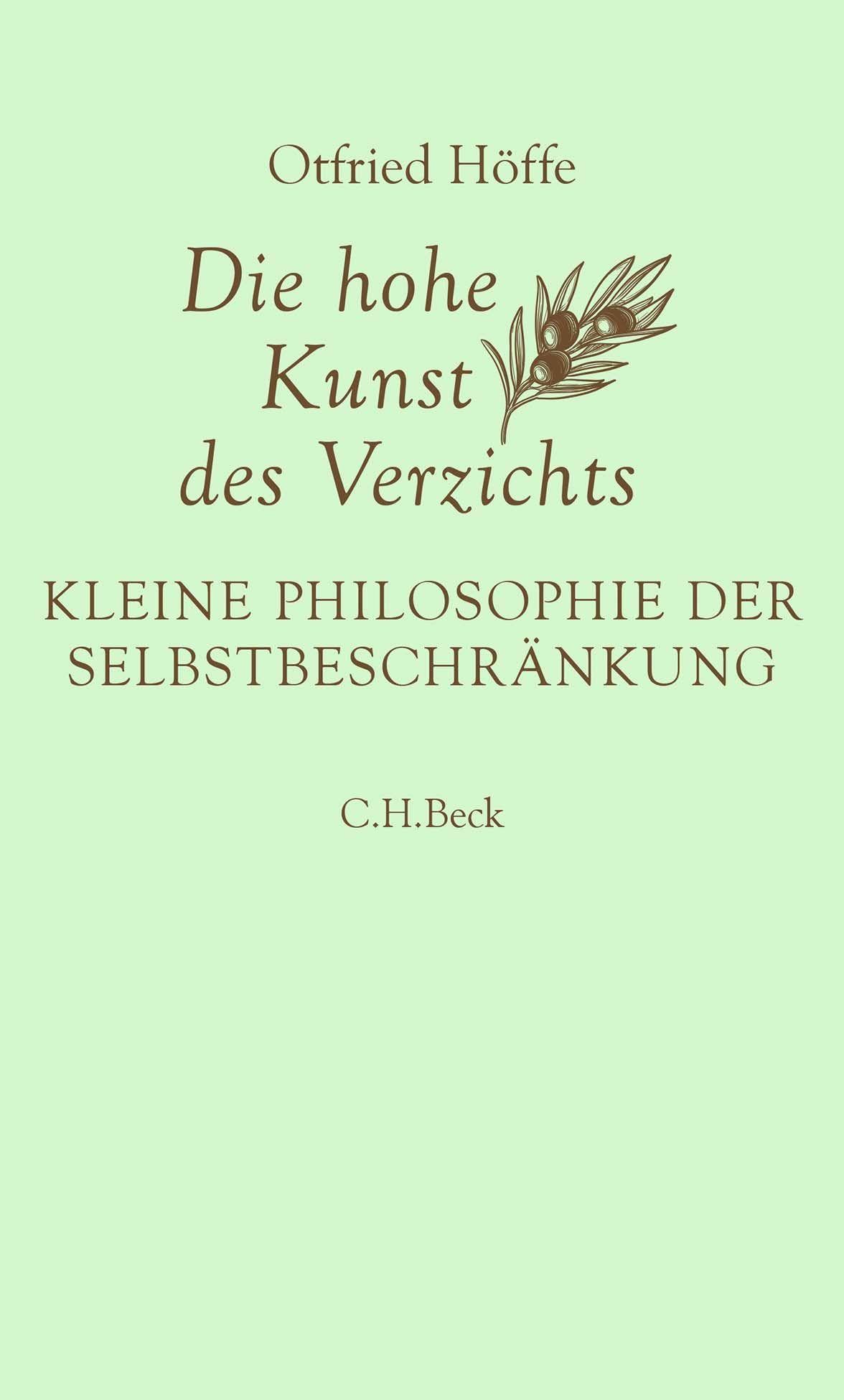 c-h-beck-die-hohe-kunst-des-verzichts-kleine-philosophie-der-selbstbeschr-nkung image 1