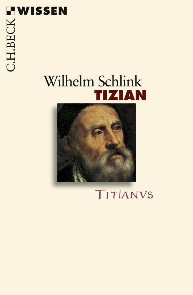 c-h-beck-tizian-leben-und-werk-c-h-beck-wissen-taschenbuch image 1