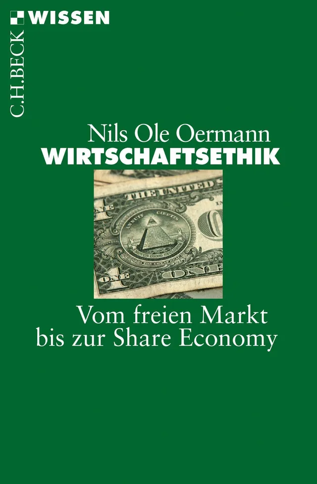 c-h-beck-wirtschaftsethik-vom-freien-markt-bis-zur-share-economy-c-h-beck-wissen image 1