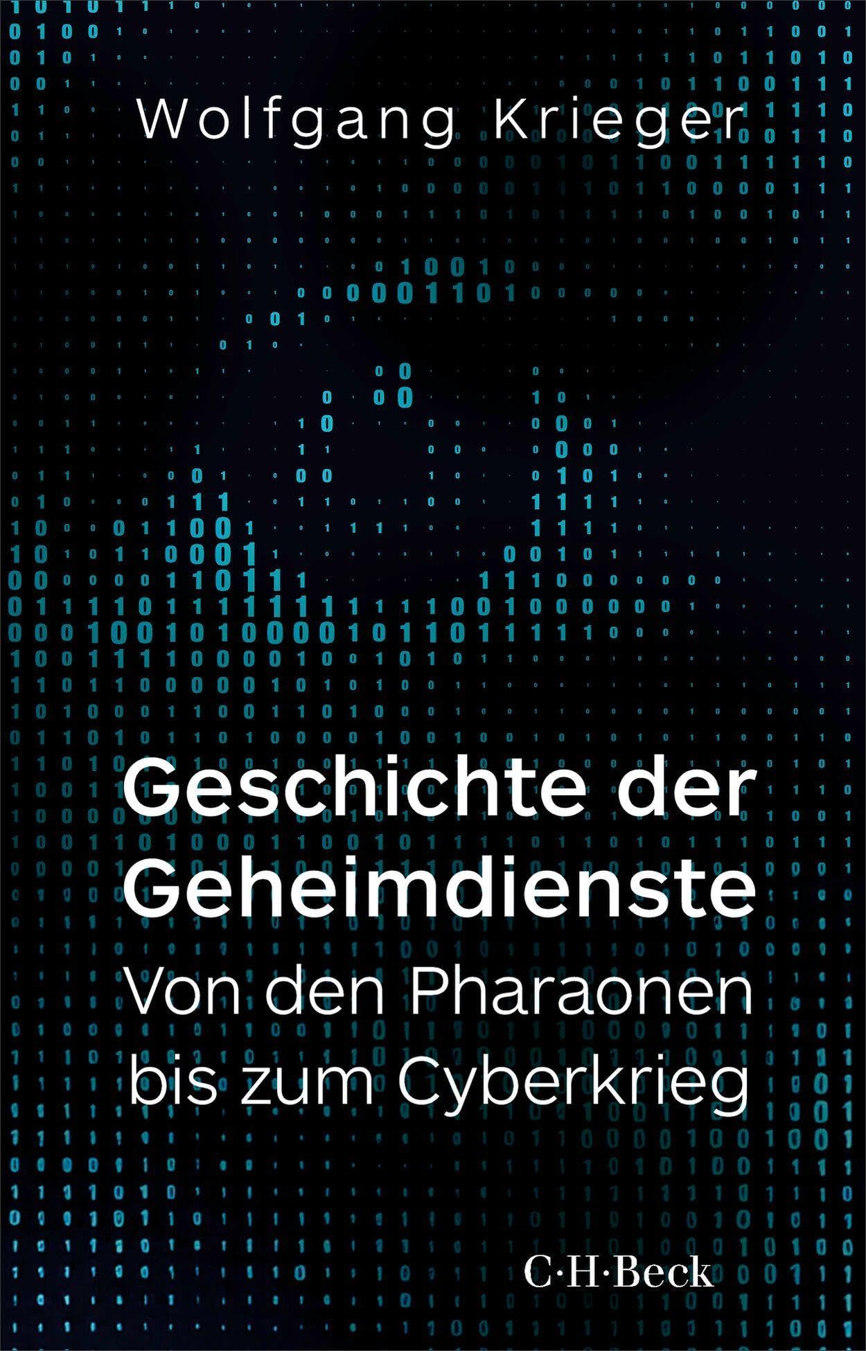 c-h-beck-geschichte-der-geheimdienste-von-den-pharaonen-bis-zum-cyberkrieg-beck- image 1