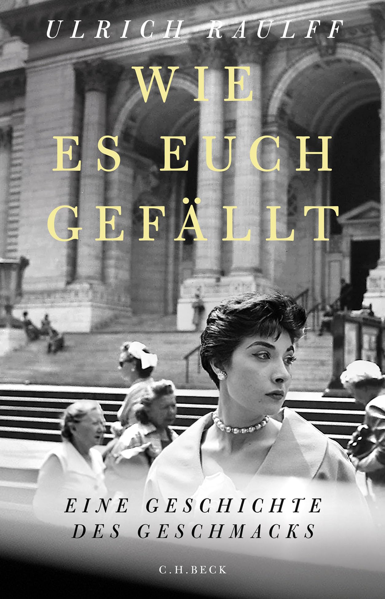 c-h-beck-wie-es-euch-gef-llt-paperback-eine-geschichte-des-geschmacks image 1