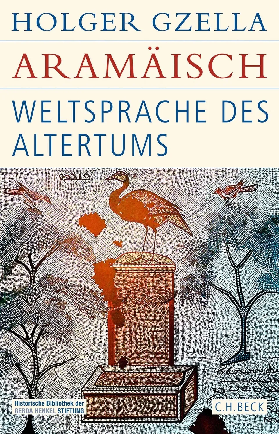 c-h-beck-aram-isch-weltsprache-des-altertums-eine-kulturgeschichte-von-den-neuas image 1