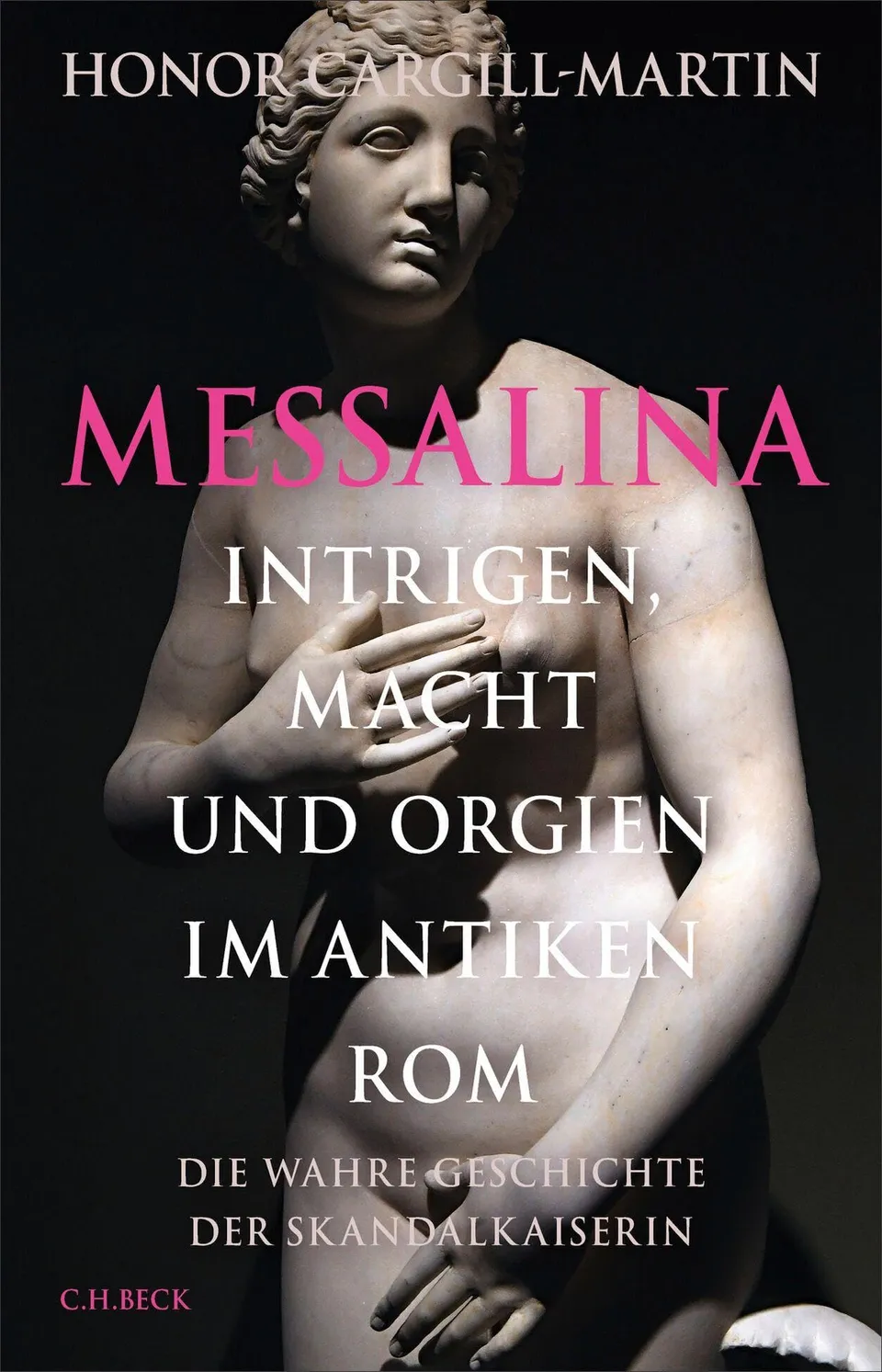 c-h-beck-messalina-intrigen-macht-und-orgien-im-antiken-rom-paperback image 1