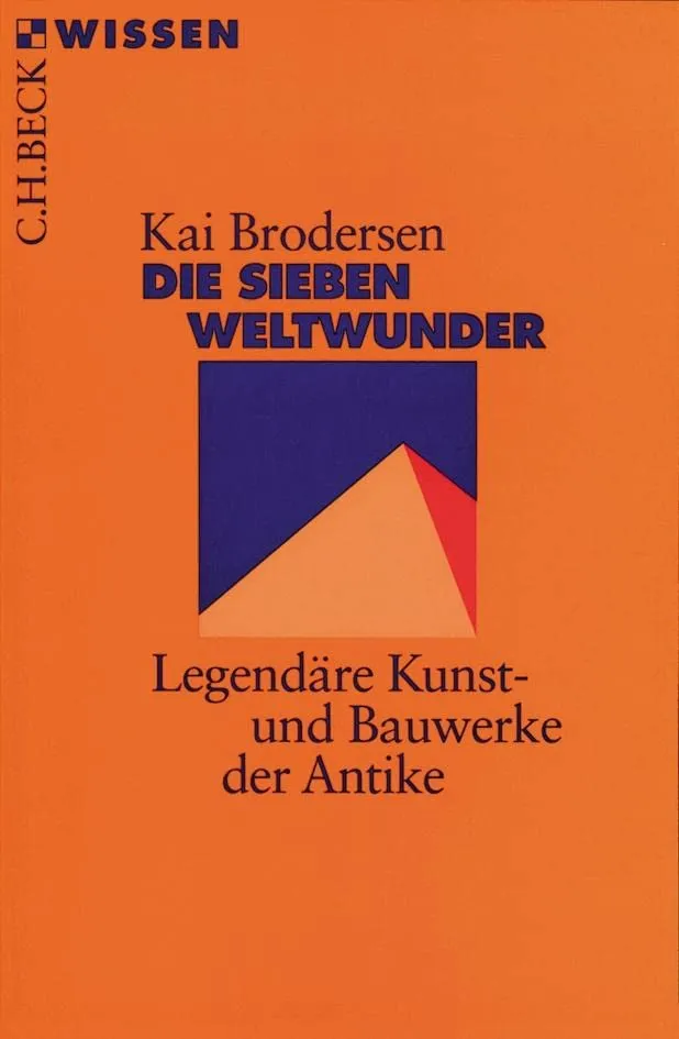c-h-beck-die-sieben-weltwunder-legend-re-kunst-und-bauwerke-der-antike-c-h-beck- image 1