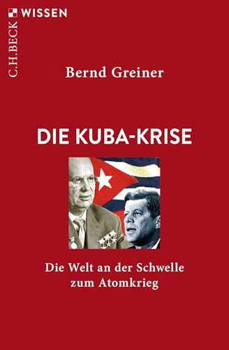c-h-beck-die-kuba-krise-die-welt-an-der-schwelle-zum-atomkrieg-c-h-beck-wissen image 2