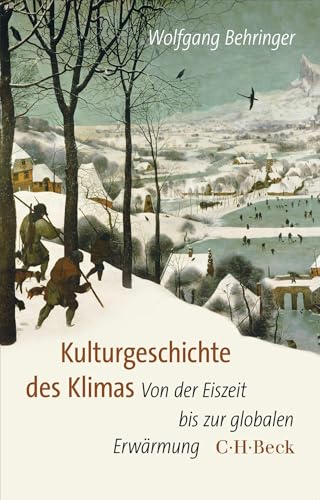 c-h-beck-kulturgeschichte-des-klimas-von-der-eiszeit-bis-zur-globalen-erw-rmung- image 2