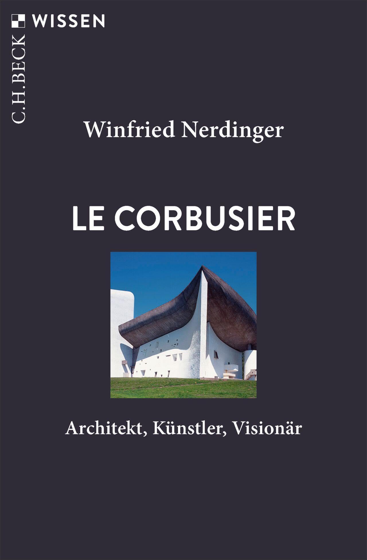 c-h-beck-le-corbusier-architekt-k-nstler-vision-r-buch-c-h-beck-wissen image 1