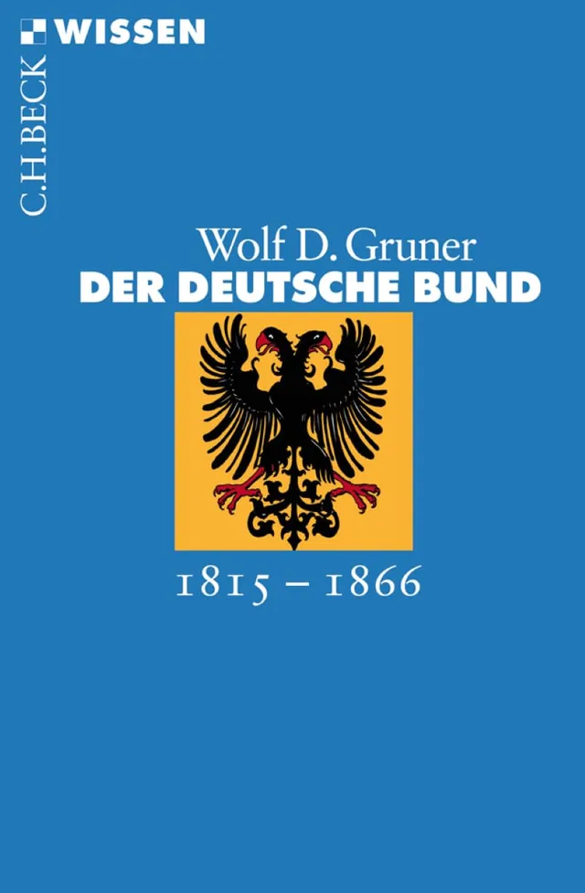 c-h-beck-der-deutsche-bund-1815-1866-c-h-beck-wissen-kompakte-einf-hrung-in-die- image 1