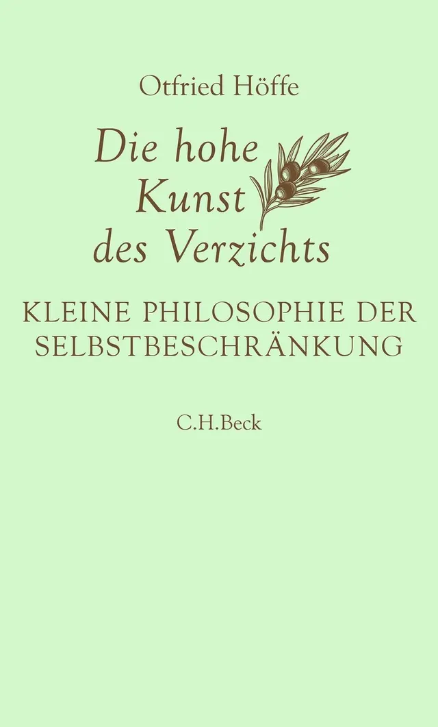 c-h-beck-die-hohe-kunst-des-verzichts-kleine-philosophie-der-selbstbeschr-nkung image 1