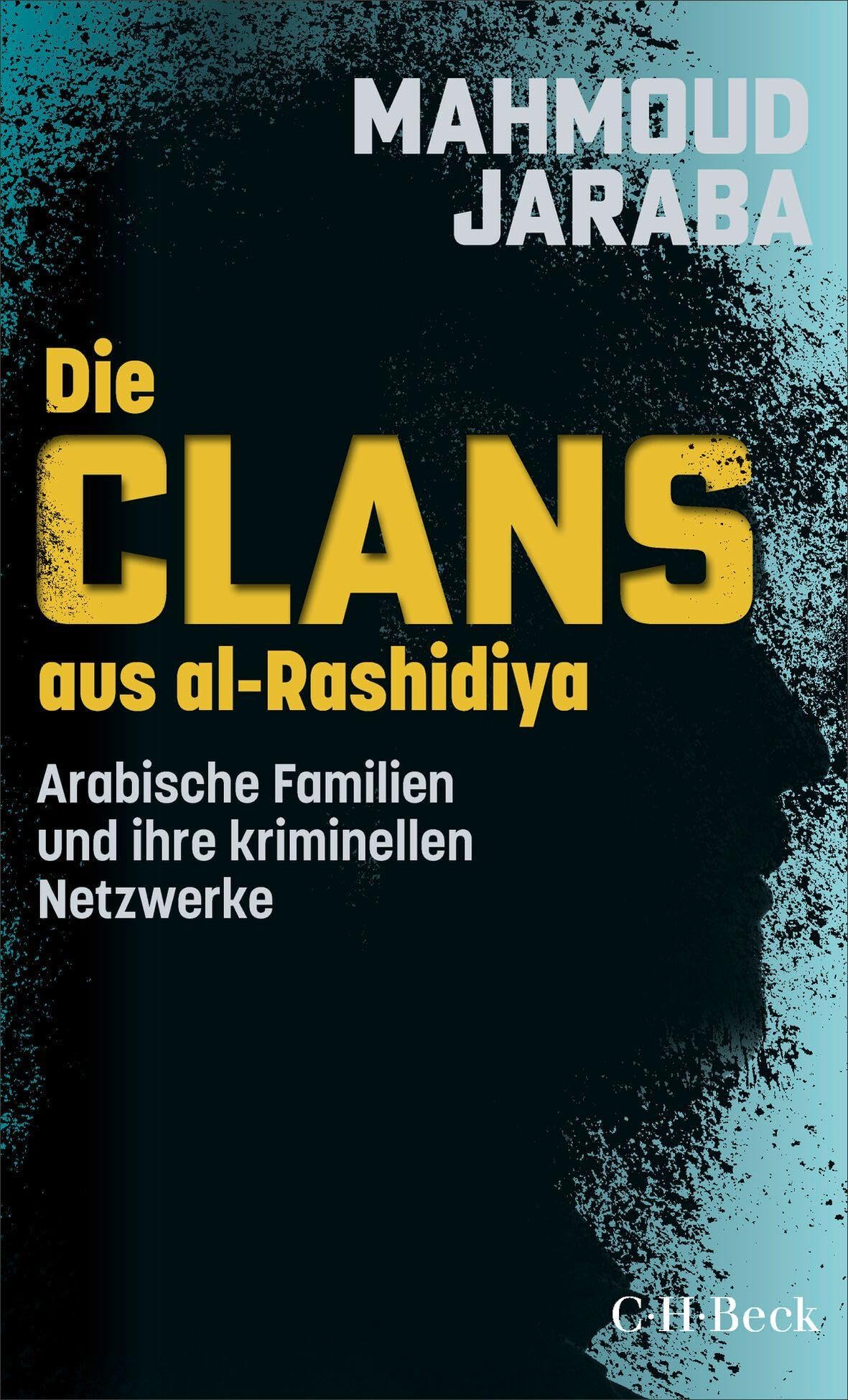 c-h-beck-die-clans-aus-al-rashidiya-arabische-familien-und-ihre-kriminellen-netz image 1