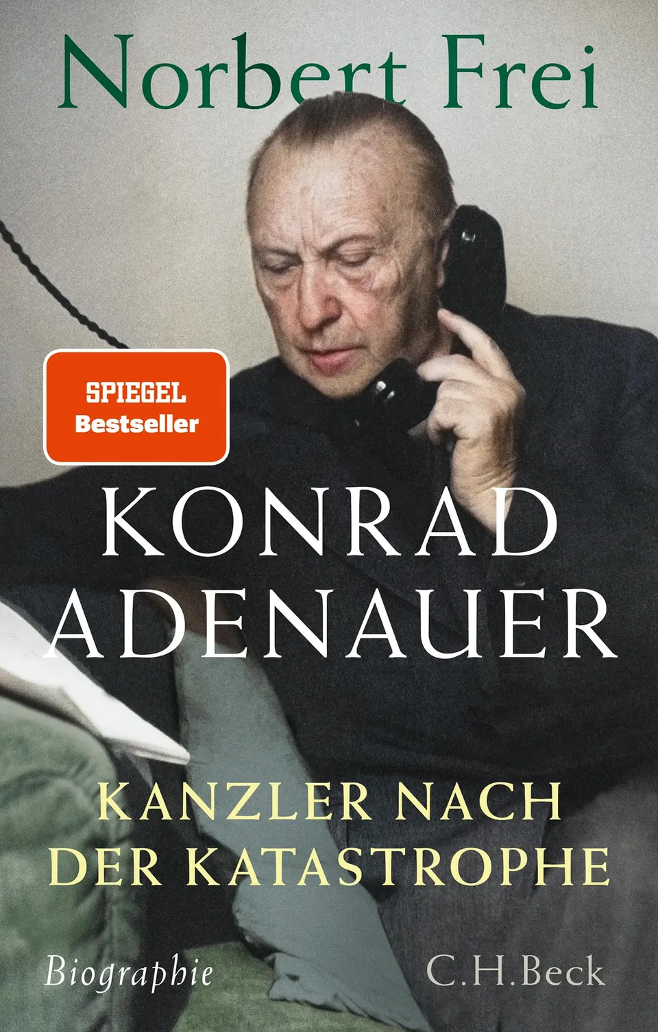 c-h-beck-konrad-adenauer-kanzler-nach-der-katastrophe-biographie image 1
