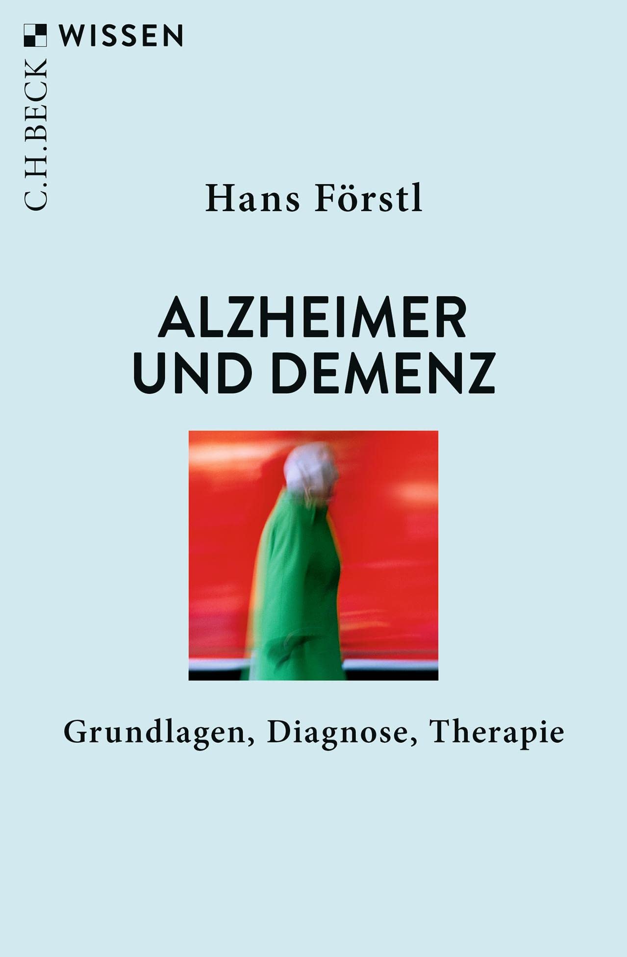 c-h-beck-alzheimer-und-demenz-grundlagen-diagnose-therapie-c-h-beck-wissen image 1