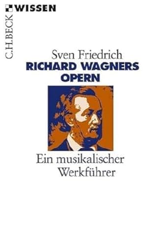 c-h-beck-richard-wagners-opern-ein-musikalischer-werkf-hrer-taschenbuch-c-h-beck image 3