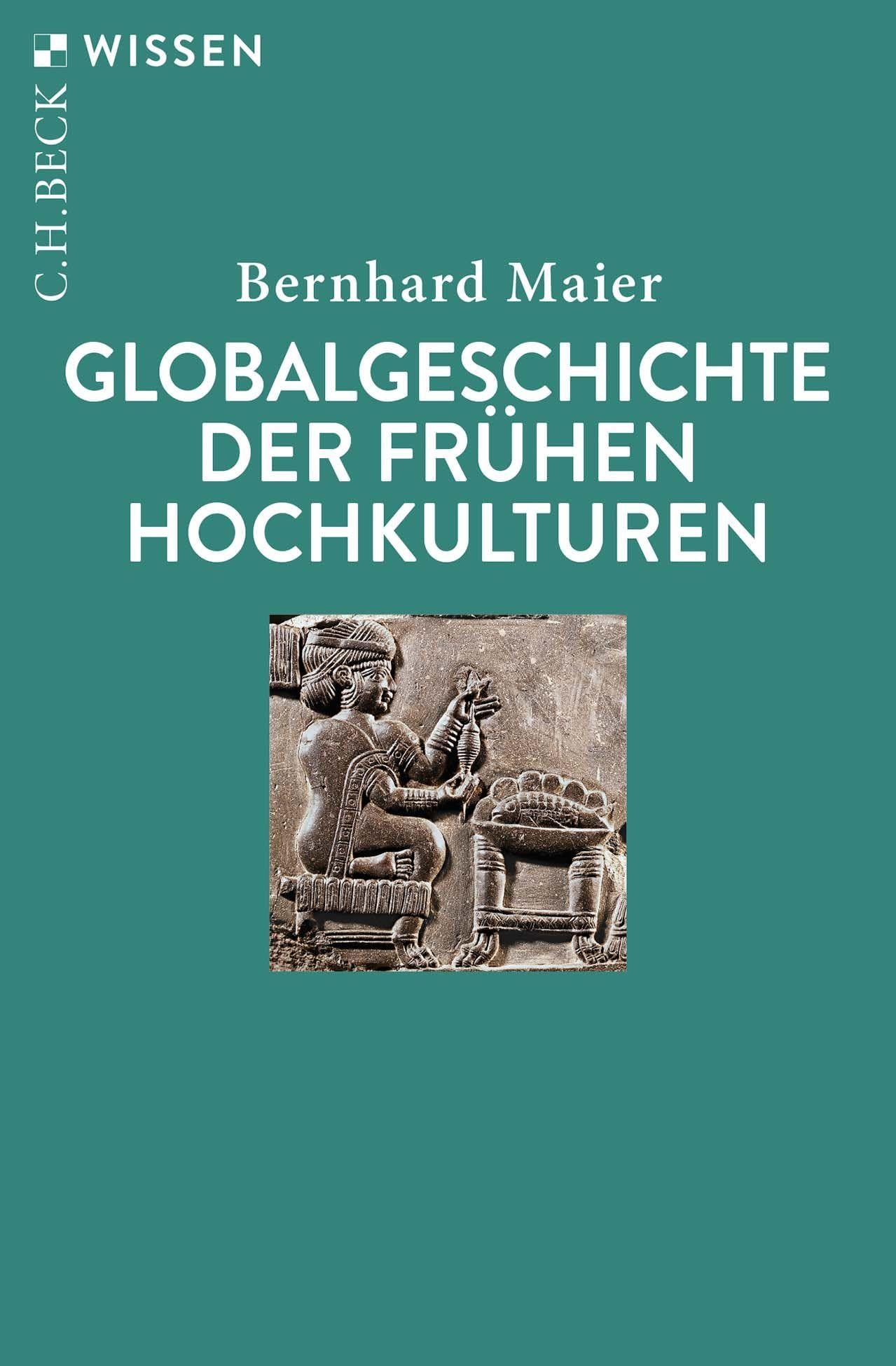 c-h-beck-globalgeschichte-der-fr-hen-hochkulturen-c-h-beck-wissen-sachbuch image 1