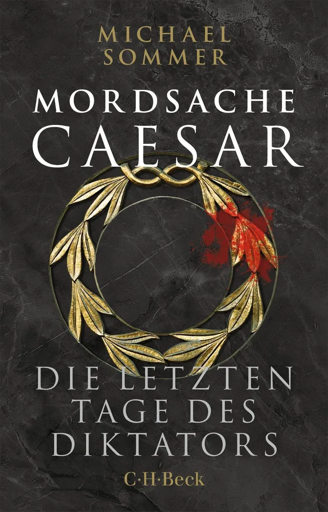 c-h-beck-mordsache-caesar-die-letzten-tage-des-diktators-beck-paperback image 1