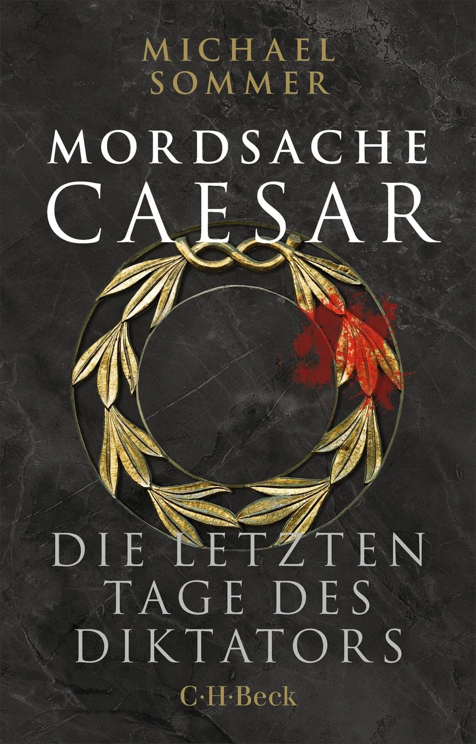 c-h-beck-mordsache-caesar-die-letzten-tage-des-diktators-beck-paperback image 1