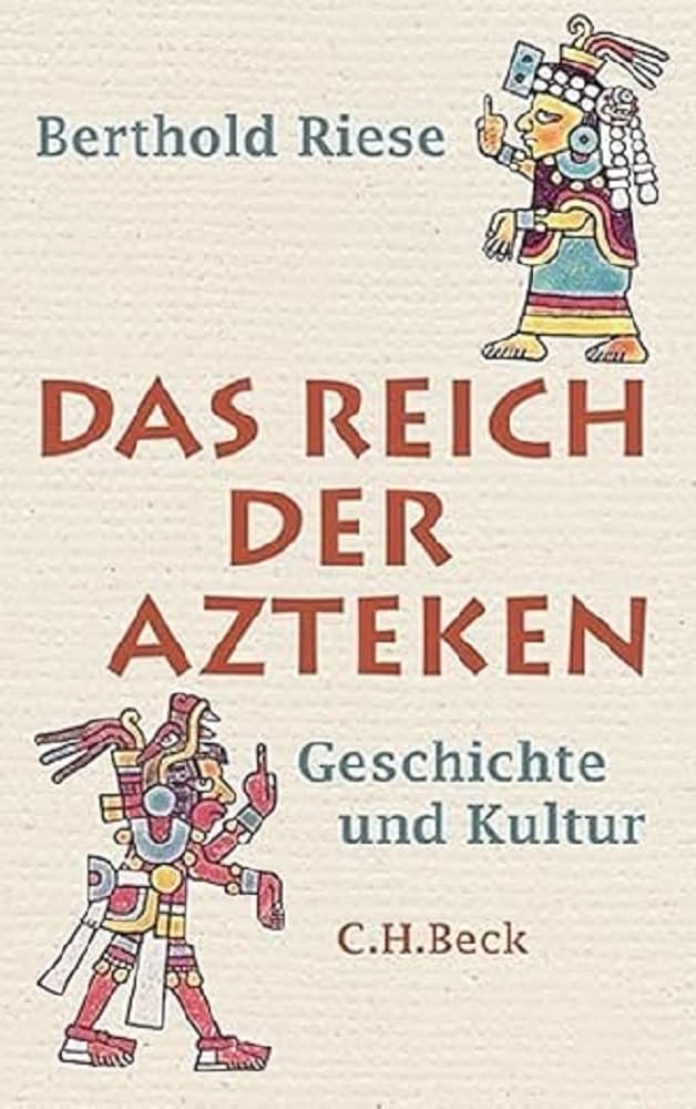 c-h-beck-das-reich-der-azteken-geschichte-und-kultur-paperback image 1