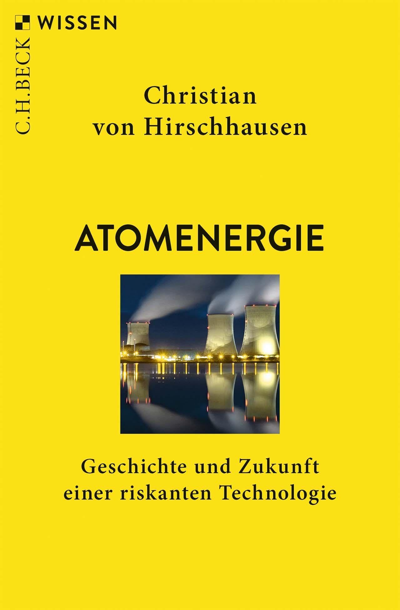 c-h-beck-atomenergie-geschichte-und-zukunft-einer-riskanten-technologie-c-h-beck image 1