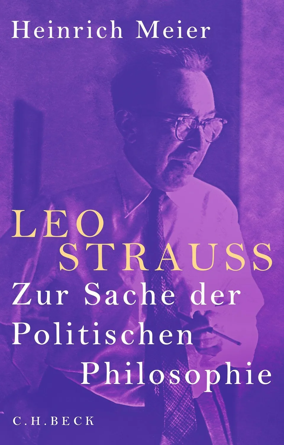 c-h-beck-leo-strauss-zur-sache-der-politischen-philosophie-paperback image 1