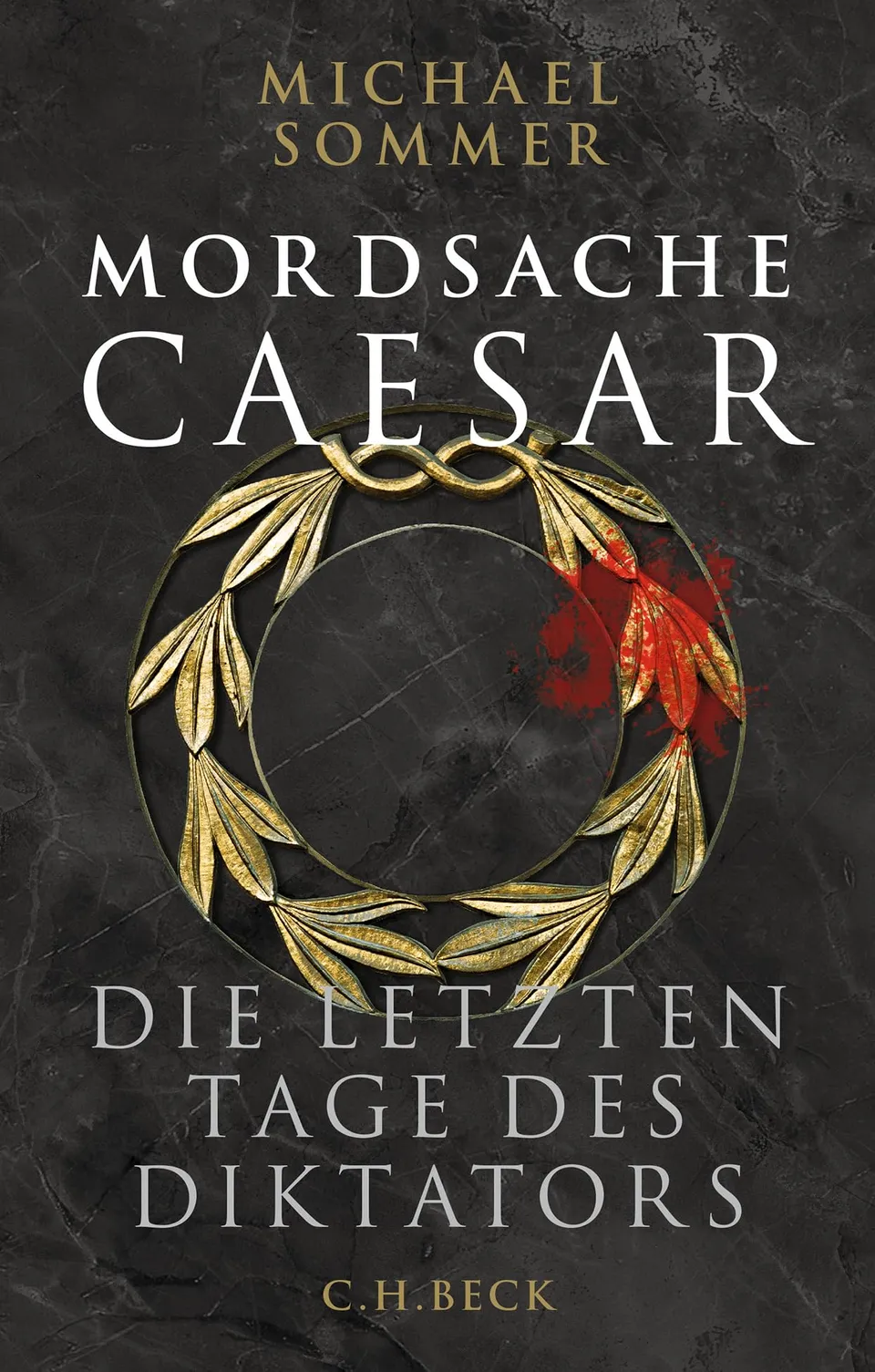 c-h-beck-mordsache-caesar-die-letzten-tage-des-diktators-hardcover-roman image 1