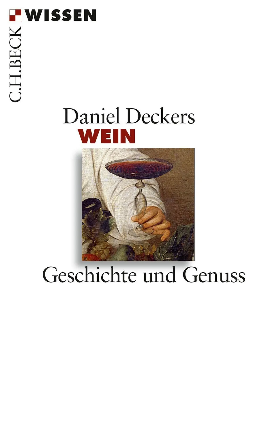 c-h-beck-wein-geschichte-und-genuss-c-h-beck-wissen image 1