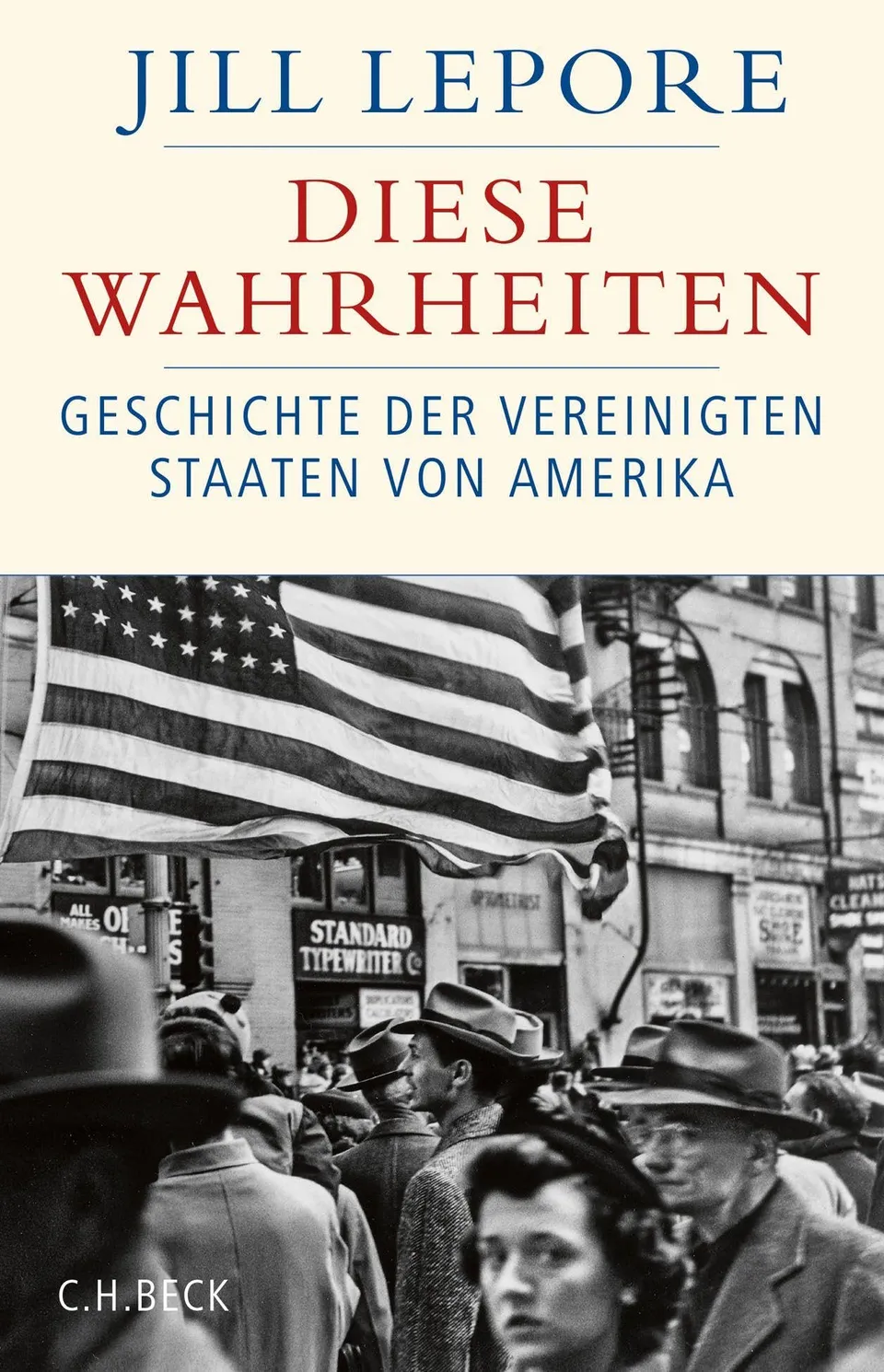 c-h-beck-diese-wahrheiten-eine-geschichte-der-vereinigten-staaten-von-amerika-ge image 1