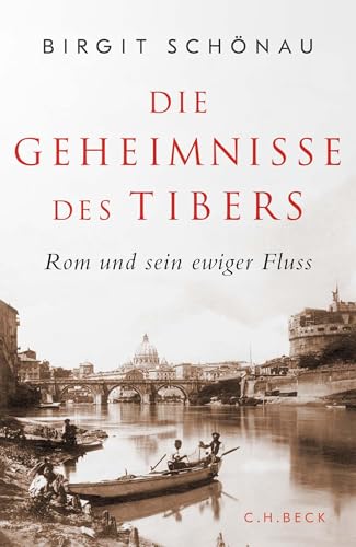 c-h-beck-die-geheimnisse-des-tibers-paperback-rom-und-sein-ewiger-fluss image 2