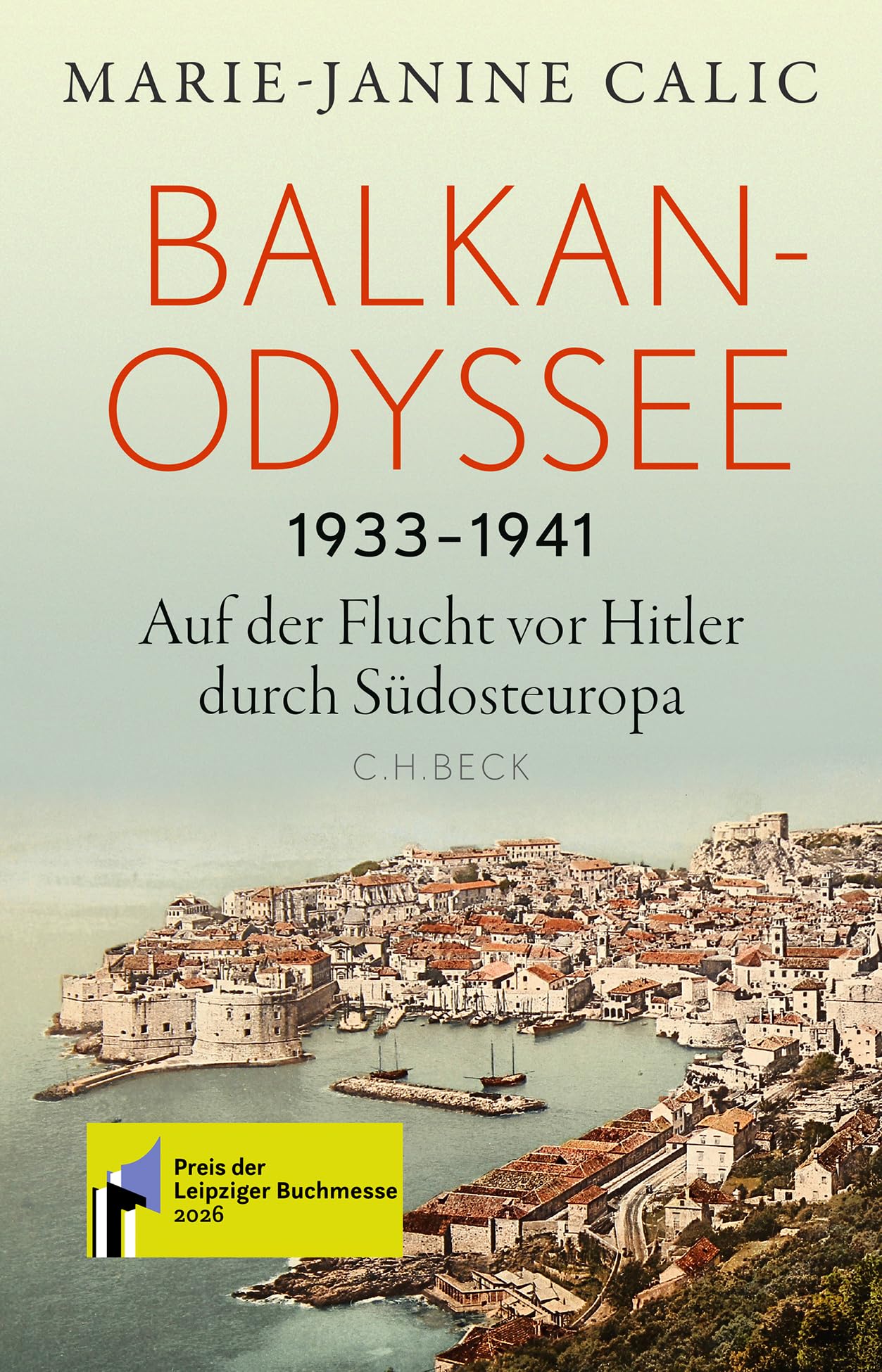 c-h-beck-balkan-odyssee-1933-1941-auf-der-flucht-vor-hitler-durch-s-dosteuropa image 1