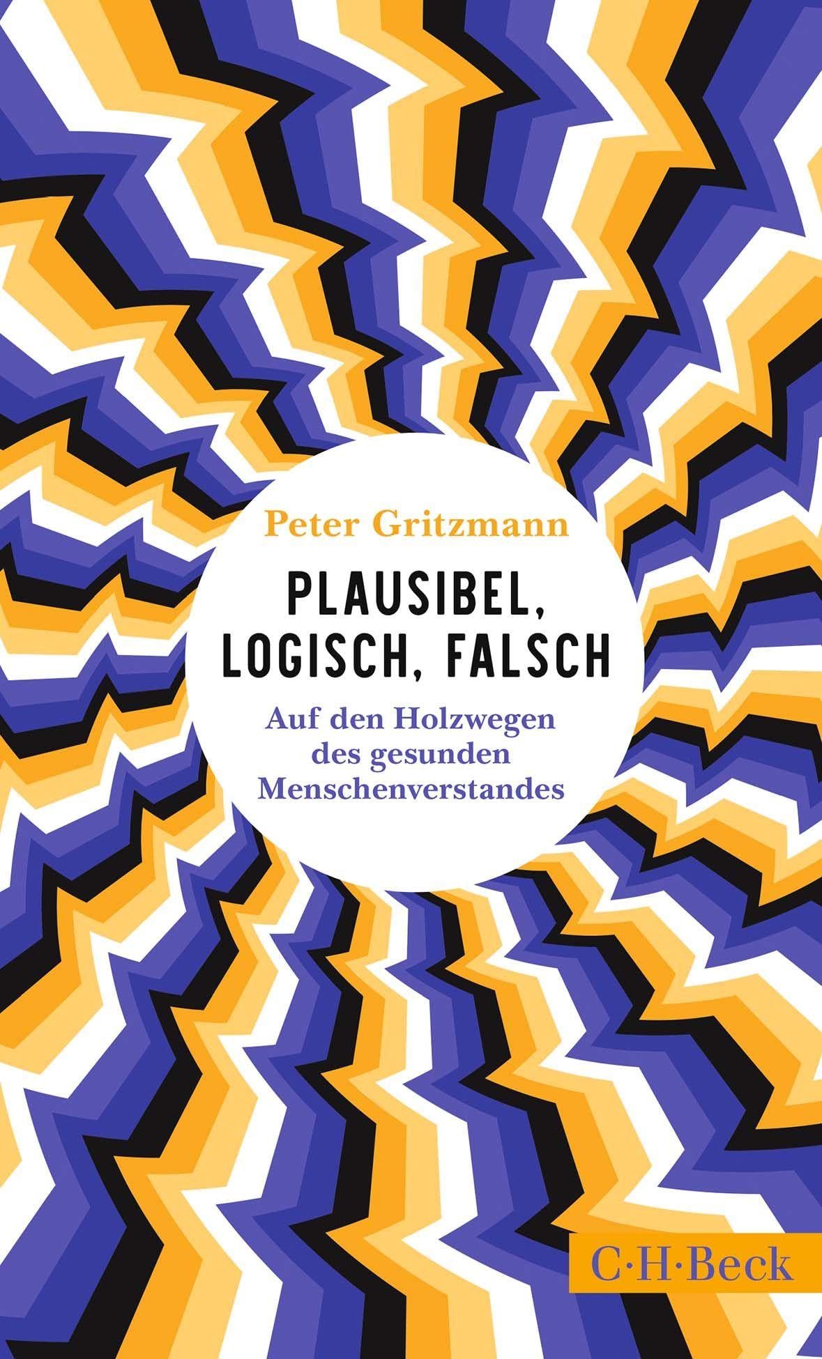 c-h-beck-plausibel-logisch-falsch-taschenbuch-beck-paperback image 1