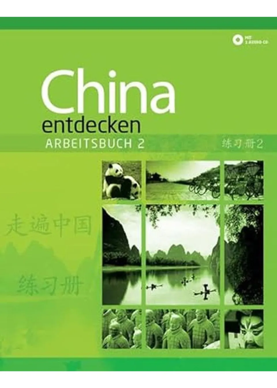 chinabooks-china-entdecken-arbeitsbuch-2-ein-kommunikativer-chinesisch-kurs image 1