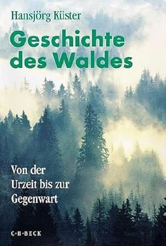 c-h-beck-geschichte-des-waldes-von-der-urzeit-bis-zur-gegenwart-broschierte-sond image 1
