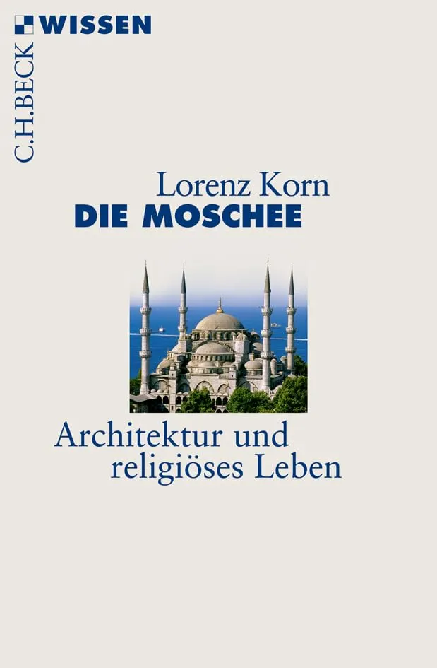 c-h-beck-die-moschee-architektur-und-religi-ses-leben-taschenbuch-c-h-beck-wisse image 1