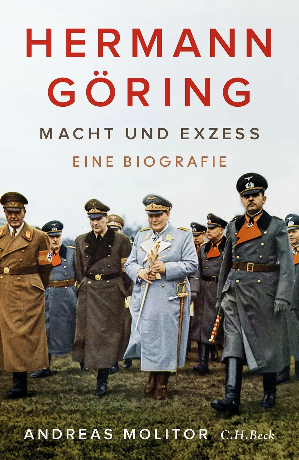 c-h-beck-hermann-g-ring-macht-und-exzess-eine-biografie image 1