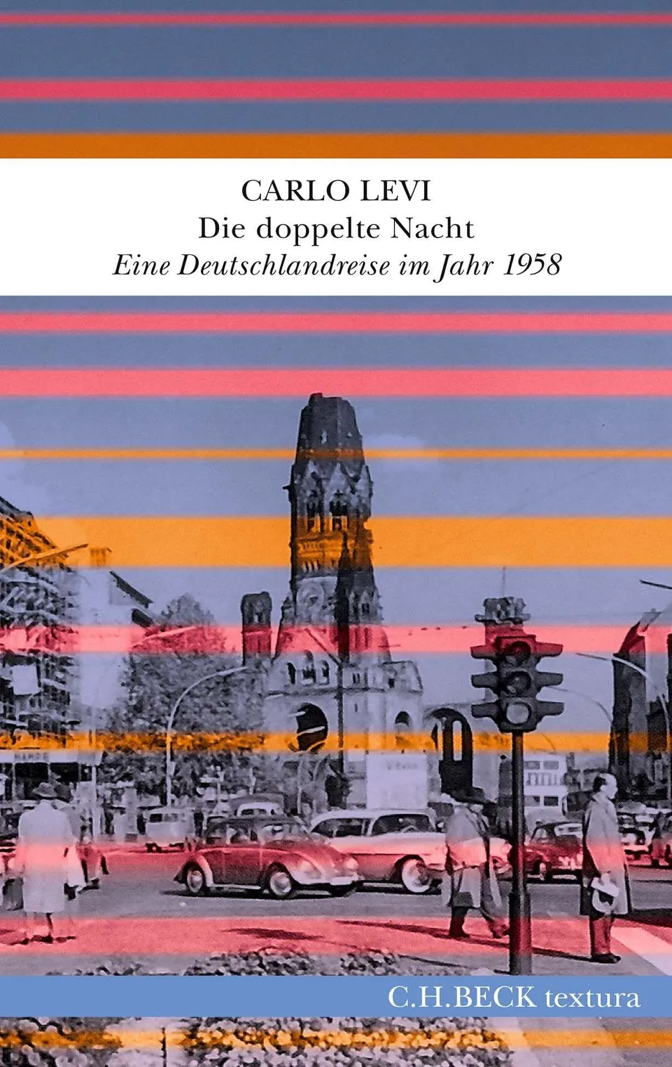 c-h-beck-die-doppelte-nacht-eine-deutschlandreise-im-jahr-1958-textura-taschenbu image 1