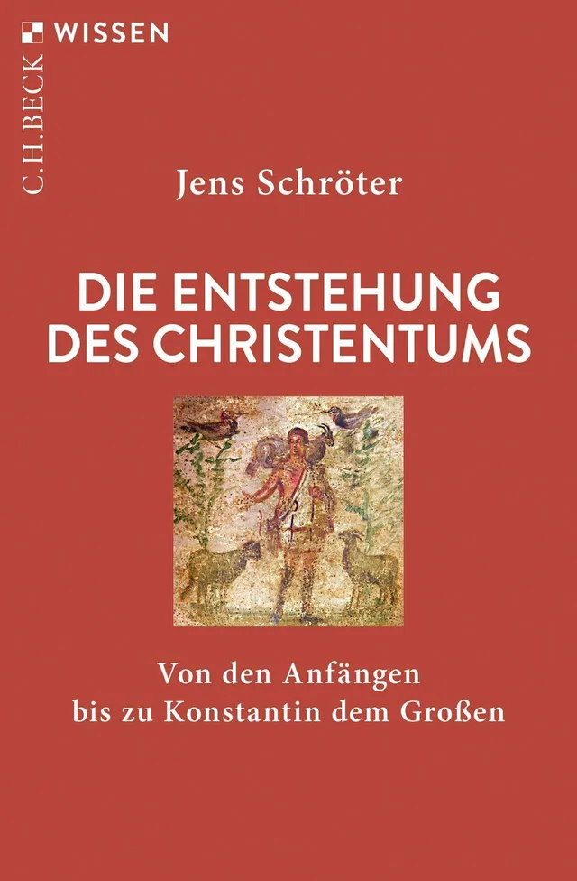 c-h-beck-die-entstehung-des-christentums-von-den-anf-ngen-bis-konstantin-c-h-bec image 1