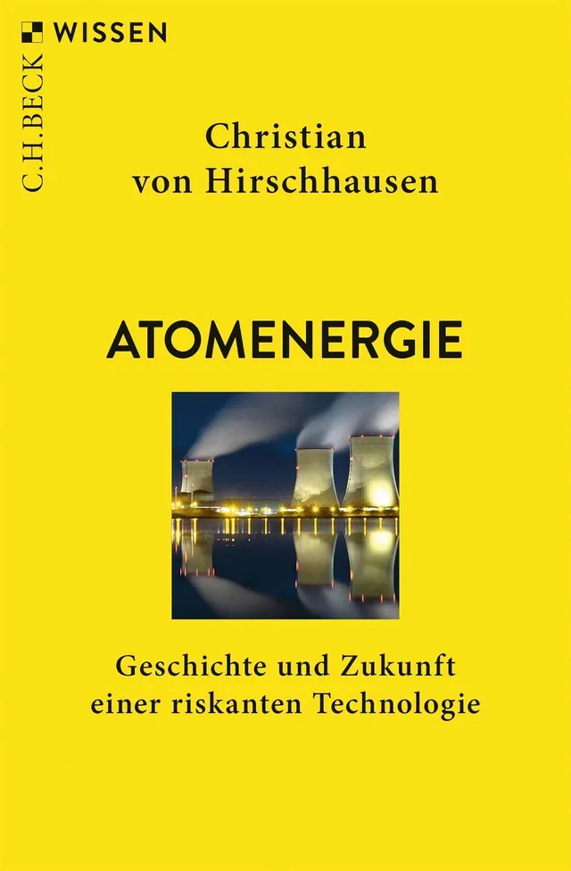 c-h-beck-atomenergie-geschichte-und-zukunft-einer-riskanten-technologie-c-h-beck image 1
