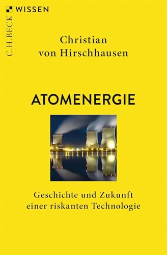 c-h-beck-atomenergie-geschichte-und-zukunft-einer-riskanten-technologie-c-h-beck image 2