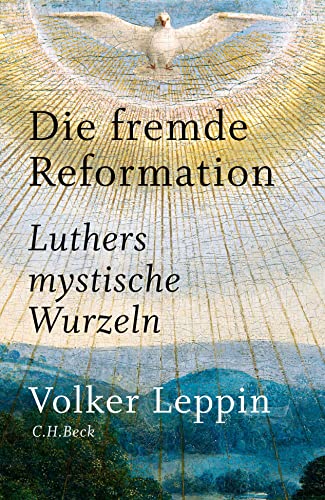 c-h-beck-die-fremde-reformation-luthers-mystische-wurzeln-paperback-sachbuch image 2